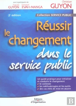 Bertrand.pt - Reussir Le Changement Dans Le Service Public
