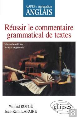 Bertrand.pt - Réussir Le Commentaire Grammatical De Textes - Capes-Agreg Anglais : Nouvelle Édition