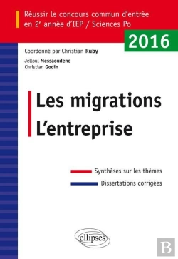 Bertrand.pt - Réussir Le Concours Commun D'Entrée En Deuxième Année D'Iep /Sciences Po 2016 - Les Migrations / L'Entreprise
