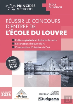 Bertrand.pt - Réussir Le Concours D'Entrée De L'Ecole Du Louvre : Annales Sujet + Corrigé 2025
