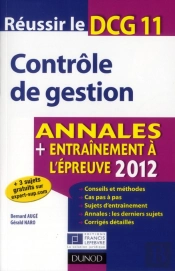 Réussir Le Dcg 11 ; Contrôle De Gestion ; Annales, Entraînement À L'Épreuve (Édition 2012)
