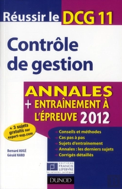 Bertrand.pt - Réussir Le Dcg 11 ; Contrôle De Gestion ; Annales, Entraînement À L'Épreuve (Édition 2012)