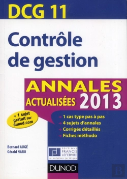Bertrand.pt - Reussir Le Dcg 11 ; Controle De Gestion ; Annales Et Entrainement A L'Epreuve (Edition 2013)
