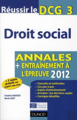 Bertrand.pt - Réussir Le Dcg 3 ; Droit Social ; Annales, Entraînement À L'Épreuve (Édition 2012)