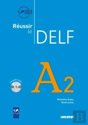 Réussir Le Delf : Fle ; A2