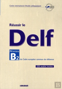 Bertrand.pt - Reussir Le  Delf Niveau B2 Du Cadre Europeen Commun De Reference