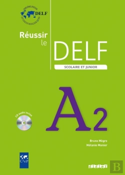 Bertrand.pt - Réussir Le Delf Scolaire Et Junior A2 (Édition 2009)