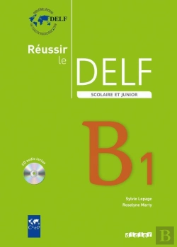 Bertrand.pt - Reussir Le Delf Scolaire Et Junior B1 (Édition 2009)