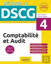 Réussir Le Dscg : Comptabilité Et Audit ; Ue4 ; Tout-En-Un