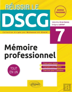Bertrand.pt - Réussir Le Dscg : Mémoire Professionnel ; Ue7 ; Tout-En-Un