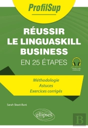 Réussir Le Linguaskill Business : En 25 Étapes