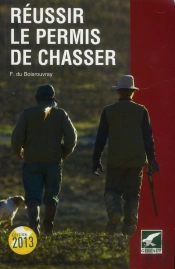 Reussir Le Permis De Chasser 2013
