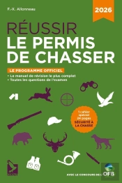Réussir Le Permis De Chasser 2026