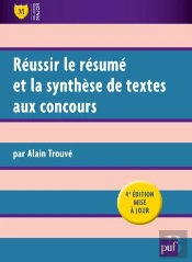 Réussir Le Résumé Et La Synthèse De Textes Aux Concours (4e Édition)