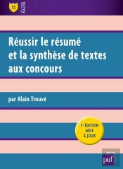 Réussir Le Résumé Et La Synthèse De Textes Aux Concours (5e Édition)
