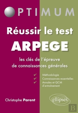 Bertrand.pt - Réussir Le Test Arpège ; Les Clés De L'Épreuve De Connaissances Générales