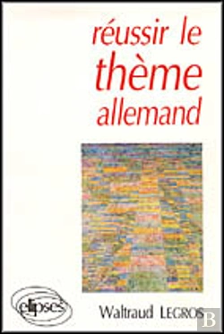 Bertrand.pt - Réussir Le Thème Allemand
