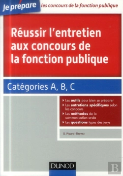 Bertrand.pt - Réussir L'Entretien Aux Concours De La Fonction Publique ; Catégories A, B Et C