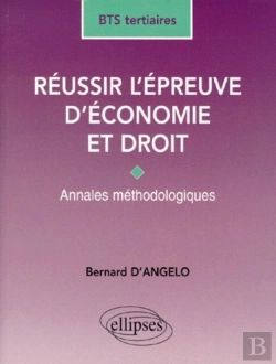 Bertrand.pt - Réussir L'Épreuve D'Économie Et Droit - Bts Tertiaires - Annales Méthodologiques