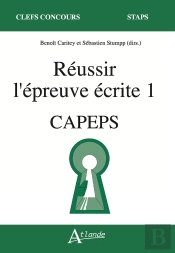 Réussir L'Épreuve Écrite 1 : Capeps
