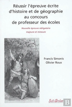 Bertrand.pt - Réussir L'Épreuve Écrite D'Histoire Et De Géographie Au Concours De Profeseurs Des Écoles