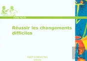 Reussir Les Changements Difficiles