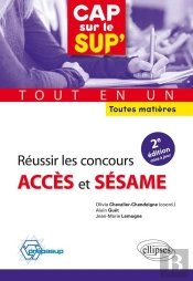 Réussir Les Concours Accès Et Sésame ; Tout En Un ; Toutes Matières (2e Édition)