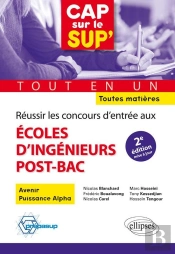 Réussir Les Concours D'Entrée Aux Écoles D'Ingénieurs Post-Bac ; Toutes Matières ; Tout-En-Un (2e Édition)