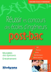 Réussir Les Concours Des Écoles D'Ingénieurs Post-Bac (2e Édition)