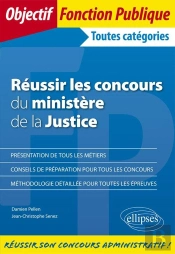 Réussir Les Concours Du Ministère De La Justice ; Catégorie A Et B