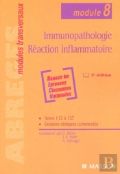 Reussir Les Epreuves Classantes Nationales ; Immunopathologie-Reaction Inflammatoire, Module 8
