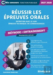 Réussir Les Épreuves Orales - Méthode (Catégories A, B Et C) : Entretien Avec Le Jury - Épreuve Technique/De Connaissances (Édition 2027/2028)