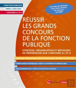 Bertrand.pt - Réussir Les Grands Concours De La Fonction Publique : Stratégie, Organisation Et Méthodes De Préparation Aux Concours A+ Et A ; L'Ouvrage De Référence, À Jour De La Réforme Du Concours De L'Insp (3e