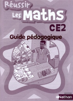 Bertrand.pt - Reussir Les Maths ; Ce2 ; Guide Pedagogique