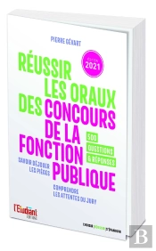 Réussir Les Oraux Des Concours De La Fonction Publique (Édition 2021)