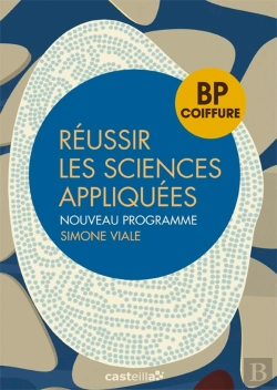Bertrand.pt - Réussir Les Sciences Appliquées : Bp Coiffure ; Référence (Édition 2013)