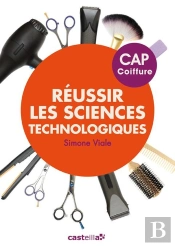 Réussir Les Sciences Technologiques Appliquées ; Cap Coiffure ; Manuel De L'Élève