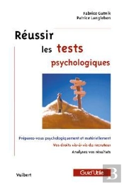 Reussir Les Tests Psychologiques