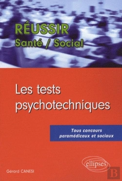 Bertrand.pt - Réussir Les Tests Psychotechniques ; Tous Concours Paramédicaux Et Sociaux