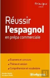 Reussir L'Espagnol En Prepa Commerciale