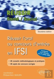 Réussir L'Oral Au Concours D'Entrée En Ifsi (Nouveau Concours) - 2e Édition