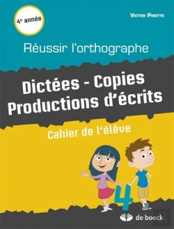 Bertrand.pt - Reussir L'Orthographe. Dictees - Copies Productions D'Ecrits. Cahier De L'Eleve 4