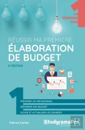 Réussir Ma Première Élaboration De Budget (2e Édition)