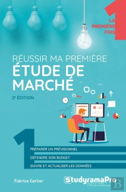Bertrand.pt - Réussir Ma Première Étude De Marché (2e Édition)
