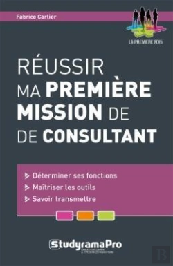 Bertrand.pt - Reussir Ma Premiere Mission De Consultant