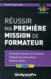 Reussir Ma Premiere Mission De Formateur