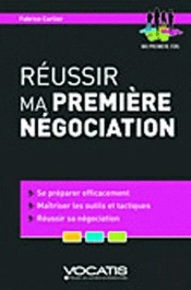 Réussir Ma Première Négociation (Côté Achat, Côté Vente)