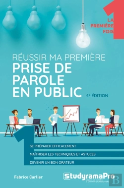 Bertrand.pt - Réussir Ma Première Prise De Parole En Public (4e Édition)