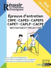 Réussir Mon Concours D'Enseignant : Se Projeter Dans Le Métier D'Enseignant : Oral (Édition 2023/2024)