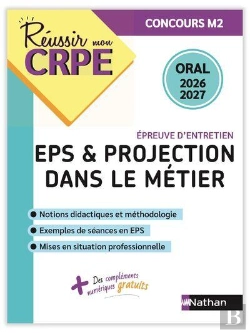Bertrand.pt - Réussir Mon Crpe : Eps & Projection Dans Le Métier ; Épreuve D'Entretien ; Admission Concours M2 ; Oral (Édition 2026/2027)